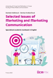 Selected Issues of Marketing and Marketing Communication