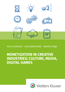 Monetization in Creative Industries: Culture, Media, Digital Games